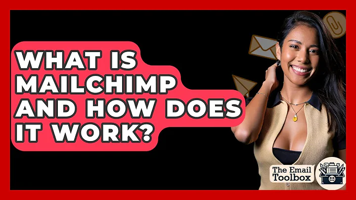 What Is Mailchimp And How Does It Work? - TheEmailToolbox.com