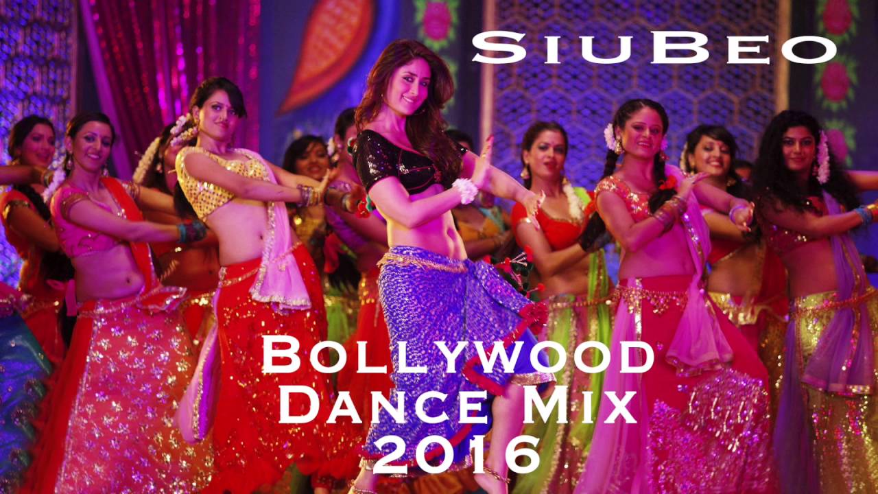 Bollywood Hindi Dance Mix 2016 (by SiuBeo) YouTube