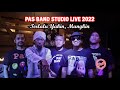  pas band  studio live 2022    terlalu yakin mungkin