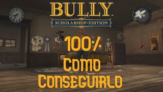 100% Bully: Scholarship Edition como conseguir el 100%