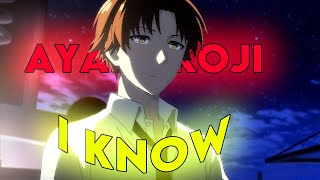 Ayanokoji [Edit 4K] I Know || Classroom of the elite