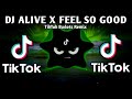 DJ ALIVE X FEEL SO GOOD TIKTOK VIRAL TREND (TIKTOK BUDOTS REMIX) 2026