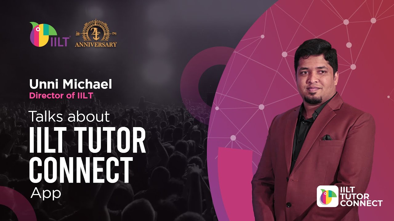 Tutor Connect | The Future of E-Learning | Founder and Director of IILT
