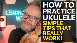 How to Practice Ukulele Effectively – Simple Tips That Work