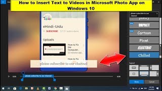 How to Add Text on Video in Microsoft Photos App on Windows 10