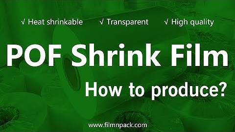 POF Shrink Film Manufacturing | How To Produce POF Shrink Wrap Film | Packaging Wrapping