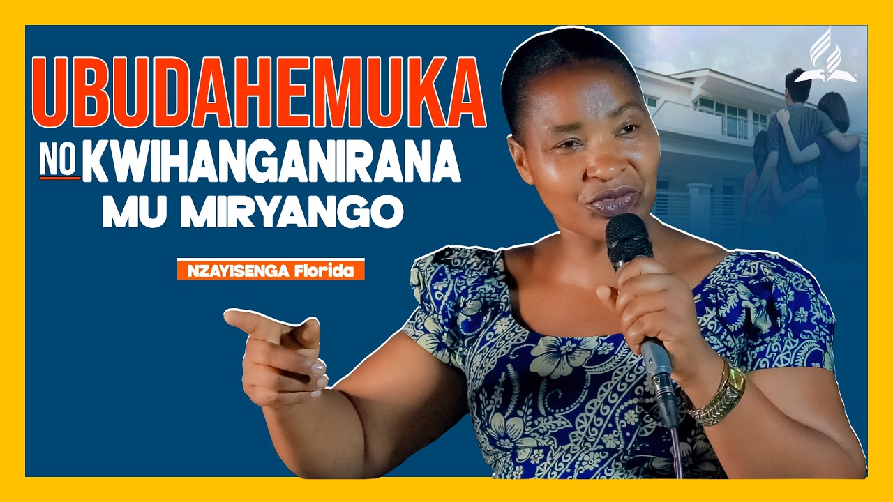 NZAYISENGA Florida : Ubudakemuka no kwihanganirana mu miryango  ICYIGISHO IKOMEYE MU MIRYANGO.