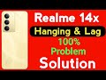 Realme 14x 5G Mobile Hanging Problem | How to Solve Hanging or Lagging Problem in Realme 14x Mobile