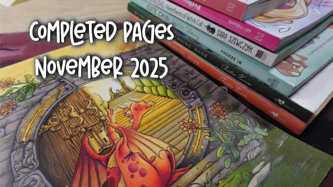 ✨COMPLETED PAGES NOVEMBER 2025 | ADULT COLORING ✨
