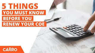 5 things To Know Before You Renew Your COE | Drivers' Tips & Hacks | CARRO Singapore