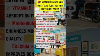 5 Vitamin Combos You Must Take Together For Maximum Effect vitamins health seniortipsdaily