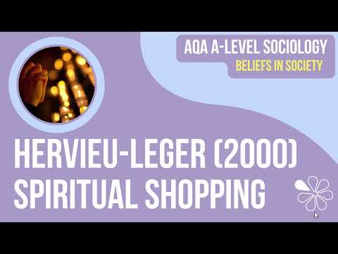 Hervieu Leger & Spiritual Shopping | Beliefs in Society | A Level Sociology