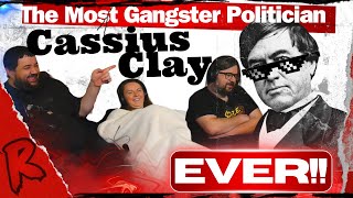 The Most Gangster Politician Ever - Cassius Marcellus Clay @the_fat_electrician | RENEGADES REACT