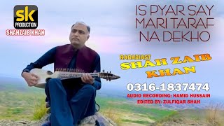 Is Pyar Say Meri Taraf Na Dekho | Rabab cover by SHAHZAIB khan.