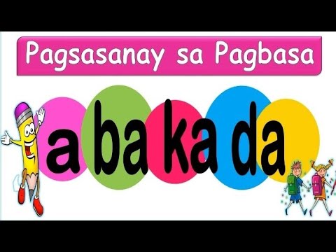 Abakada  Pagsasanay sa Pagbasa  Unang Hakbang sa Pagbasa sa Filipino