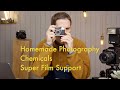 Homemade Photography Chemicals || Super Film Support