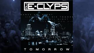 DJ E-clyps - Tomorrow