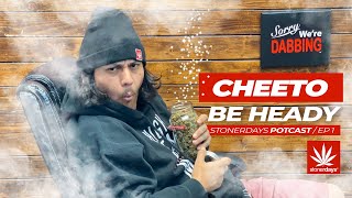 Cheeto Be Heady | Ep 1 | StonerDays Potcast