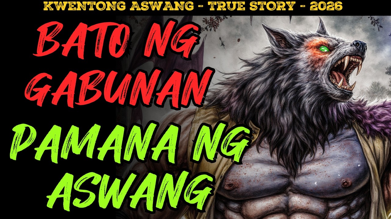 BATO NG GABUNANG ASWANG PAMANA NG MALAKAS NA ASWANG NAKAKATAKOT NA KWENTO