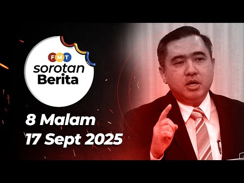 Sorotan Berita: 8 malam, 17 September 2025
