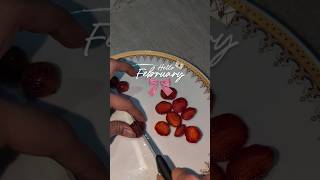 🎀 February 🎀 #februrary #strawberry #valentine #minivlog #aestheticedits #dayinmylife #adayinmylife