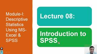 Module-1: Lecture-8: Introduction to SPSS