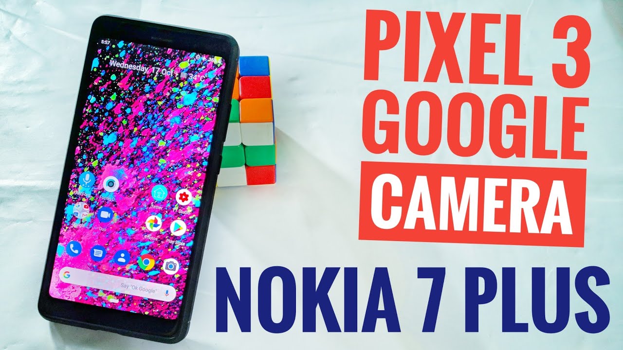 Pixel 3 Google Camera for Nokia 7 Plus | Working on Any Android One Phone