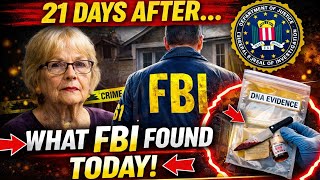 BREAKING NEW: 21 Days and still missing The  FBI Discovered This Inside Nancy Guthrie’s Home today. 
