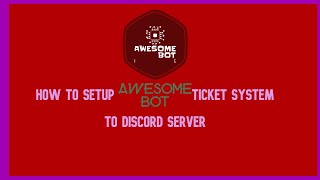 ticket system tutorial awesome bot screenshot 3