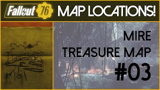 🐸Fallout 76 || The Mire 3 (Treasure Map Location)🐸