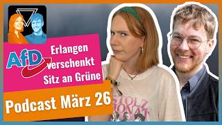 Podcast Folge 21: AfD Erlangen verschenkt einen Sitz an die Grünen & Rechter Hass gegen Lotte
