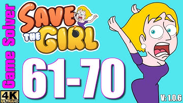 𝐒𝐀𝐕𝐄 𝐓𝐇𝐄 𝐆𝐈𝐑𝐋 | GAMEPLAY WALKTHROUGH // LEVEL 61 to 70