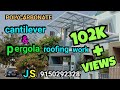 POLYCARBONATE CANTILEVER & PERGOLA ROOFING WORK