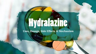 #hydralazine | Uses, Dosage, Side Effects & Mechanism | Apresoline