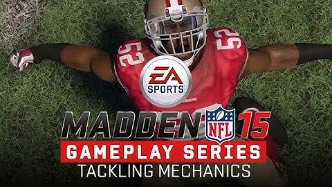 Madden 15 Gameplay Series: Tackling Mechanics