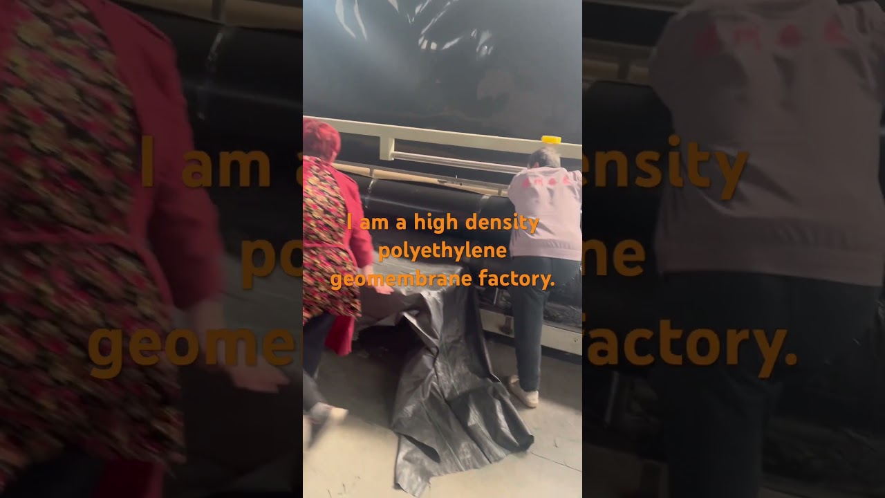 I am a high density polyethylene geomembrane factory.