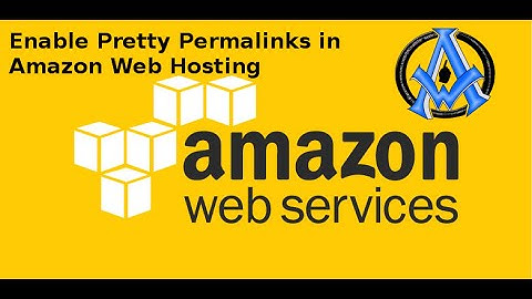 Enable Pretty Permalinks in Amazon Web Hosting