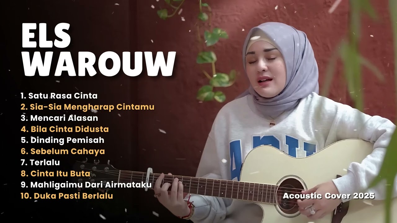 SATU RASA CINTA -  ELS WAROUW FULL ALBUM 2025 | Kumpulan Lagu Pop Cover Akustik