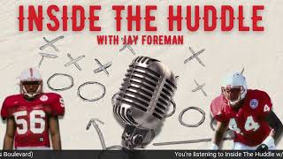 Inside The Huddle w/Jay Foreman - January 26th, 2025