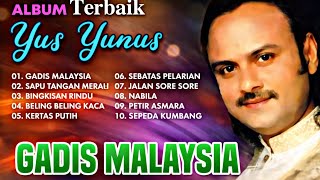 Album Yus Yunus Terbaik Gadis Malaysia Full Album