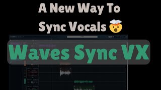 Famous A New Way To Sync Vocals : Waves Sync VX by Waves Audio 😯🔥 Wealth