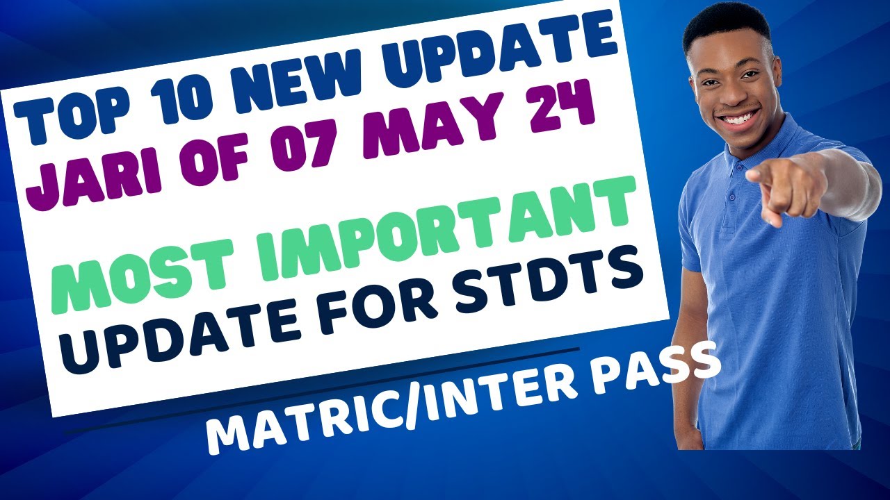 Top 10 New Update Of 07 May 24 | Matric Inter Grad Pass Students 10 New ...