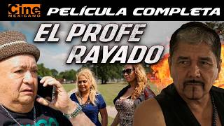 El Profe Rayado | Película Completa | Cine Mexicano
