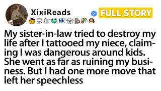 [FULL STORY]I Tattooed My Niece, and My Sister-in-Law Destroyed My Life Over It