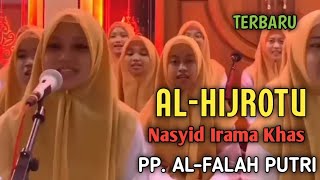 AL-HIJROTU Sholawat Nasyid || Versi PP AL-FALAH PUTRI Ploso Kediri