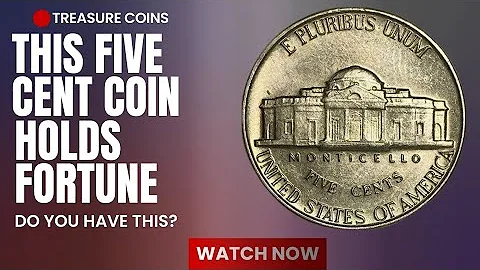 Discover the Hidden Gems: Valuable Five Cent Coins Worth Big Money!