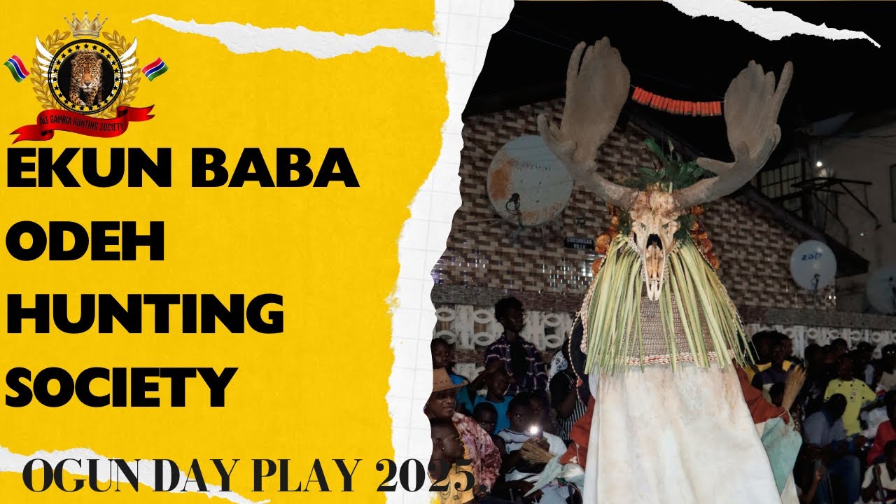 Ekun baba odeh hunting society, The Gambia Ogun day play 2025.