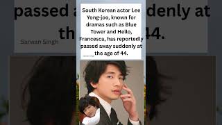 Play video: Lee Yong-joo Dies Suddenly at 44 💔 #shorts