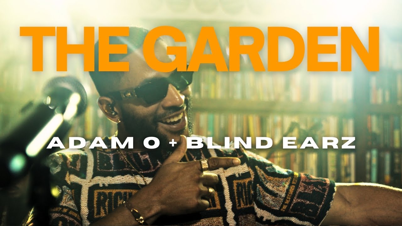 Adam Ror Blind Adam O + Blind Earz - The Garden Live (Volume 1) - YouTube