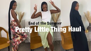 PRETTY LITTLE THING HAUL (End of the summer)